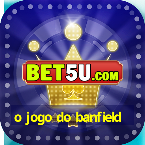 o jogo do banfield